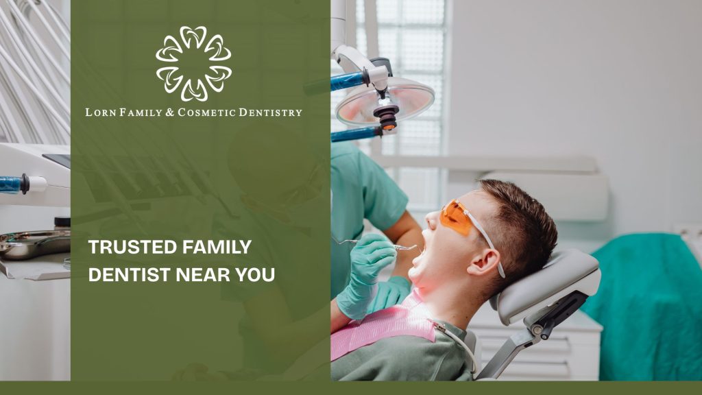 Trusted Family Dentist Near You